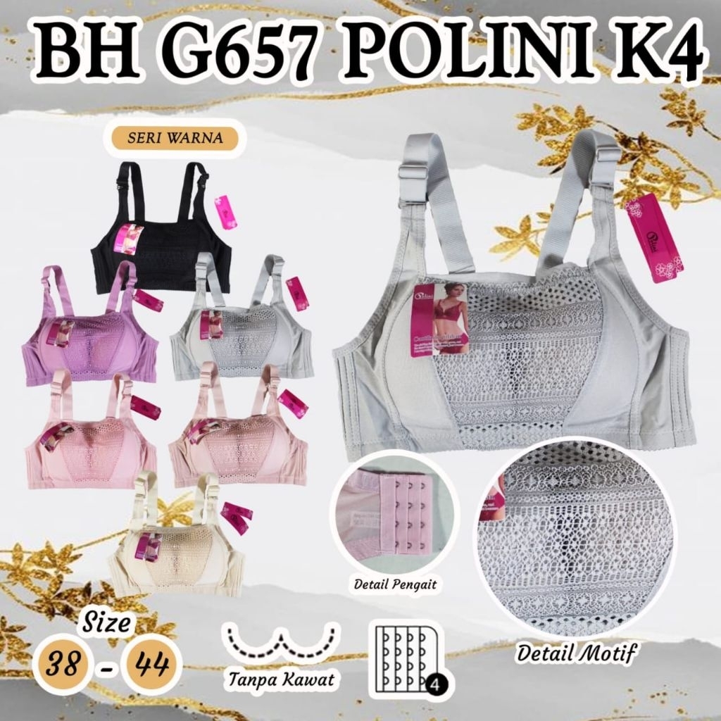 BH POLINI G657/BH kelambu kait 4 mewah tanpa kawat/BH polini G657 2pcs/BH polini size 38-44