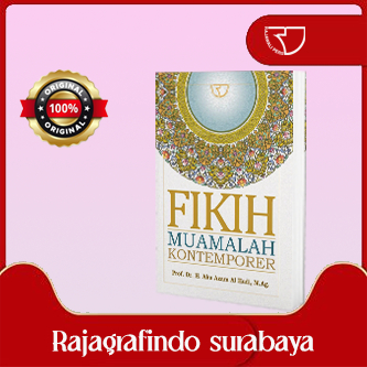 Buku Ajar Fikih Muamalah Kontemporer – Abu Azam Al-Hadi catakan : 2,2019