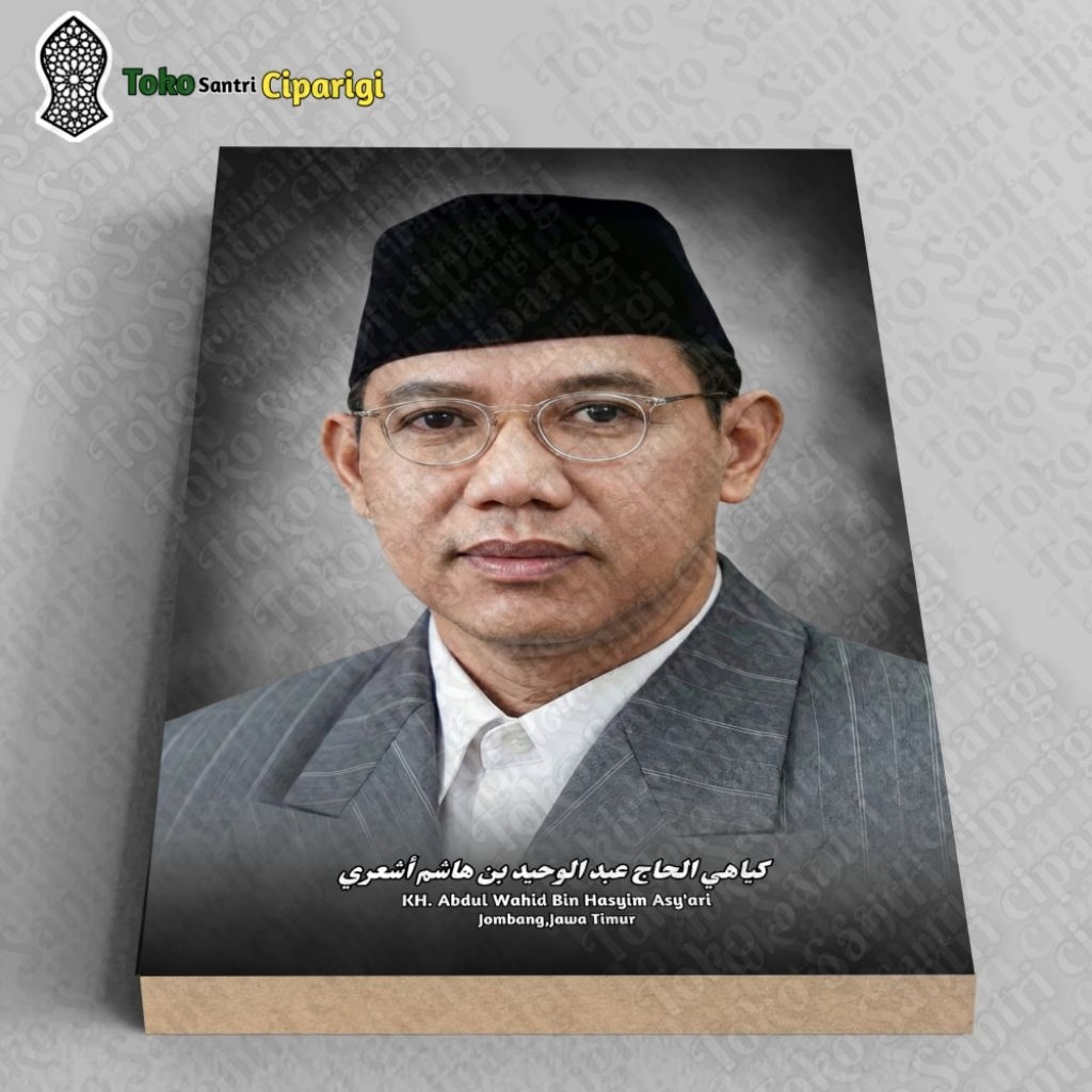Foto KH. Abdul Wahid Bin Hasyim Asy'ari Bingkai Ulama Dan Habaib Foto Ulama Foto Habib