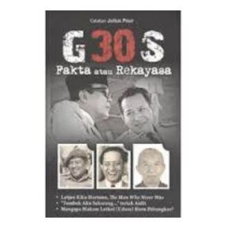 Catatan Julius Pour: G30S Fakta atau Rekayasa