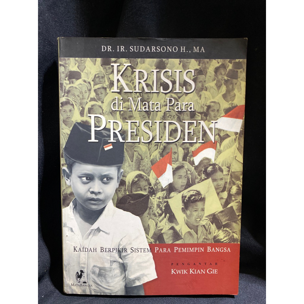 Buku Original KRISIS DI MATA PARA PRESIDEN -  DR. IR.  SUDARSONO H.,MA
