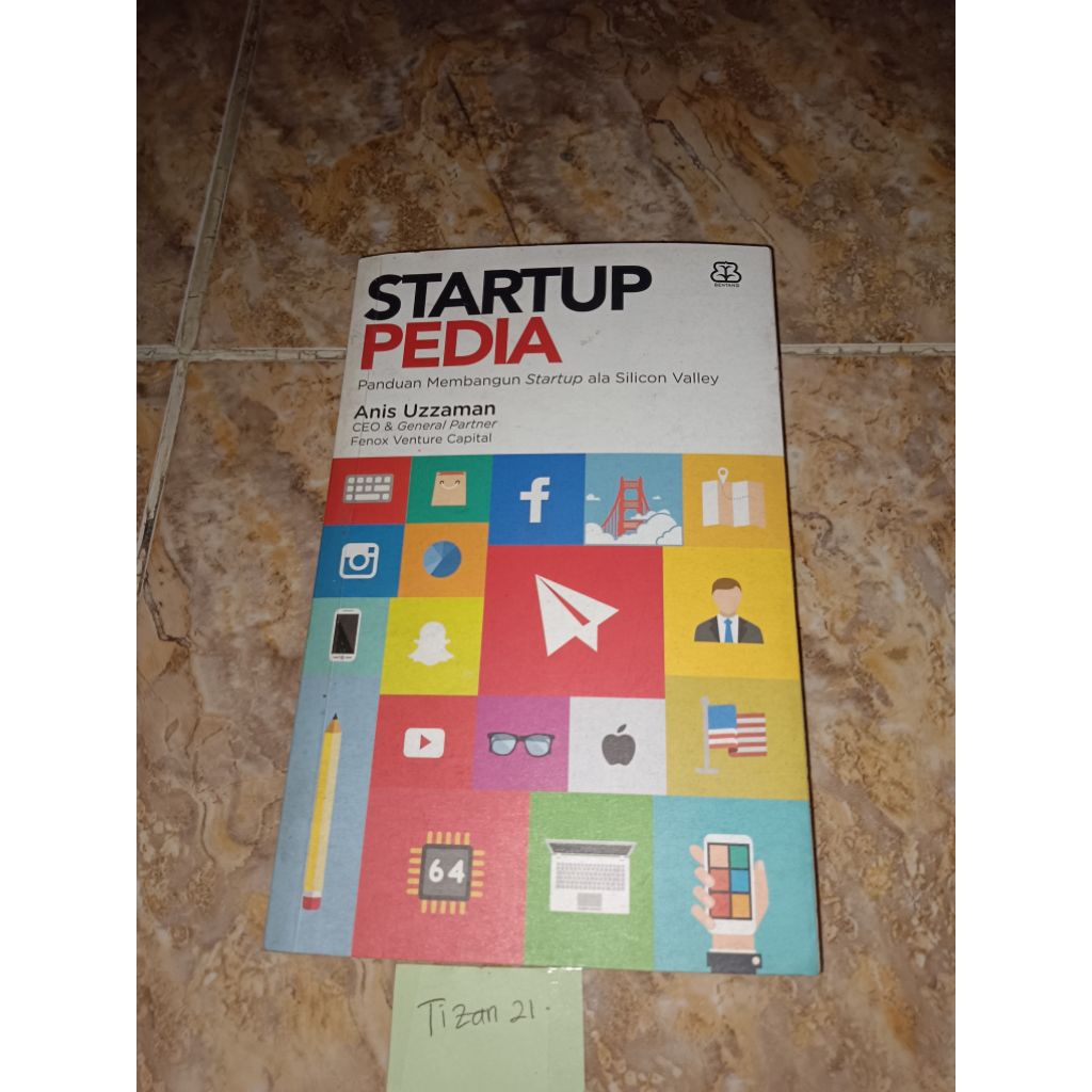 Buku Startup Pedia panduan membangun starup ala silicon valley