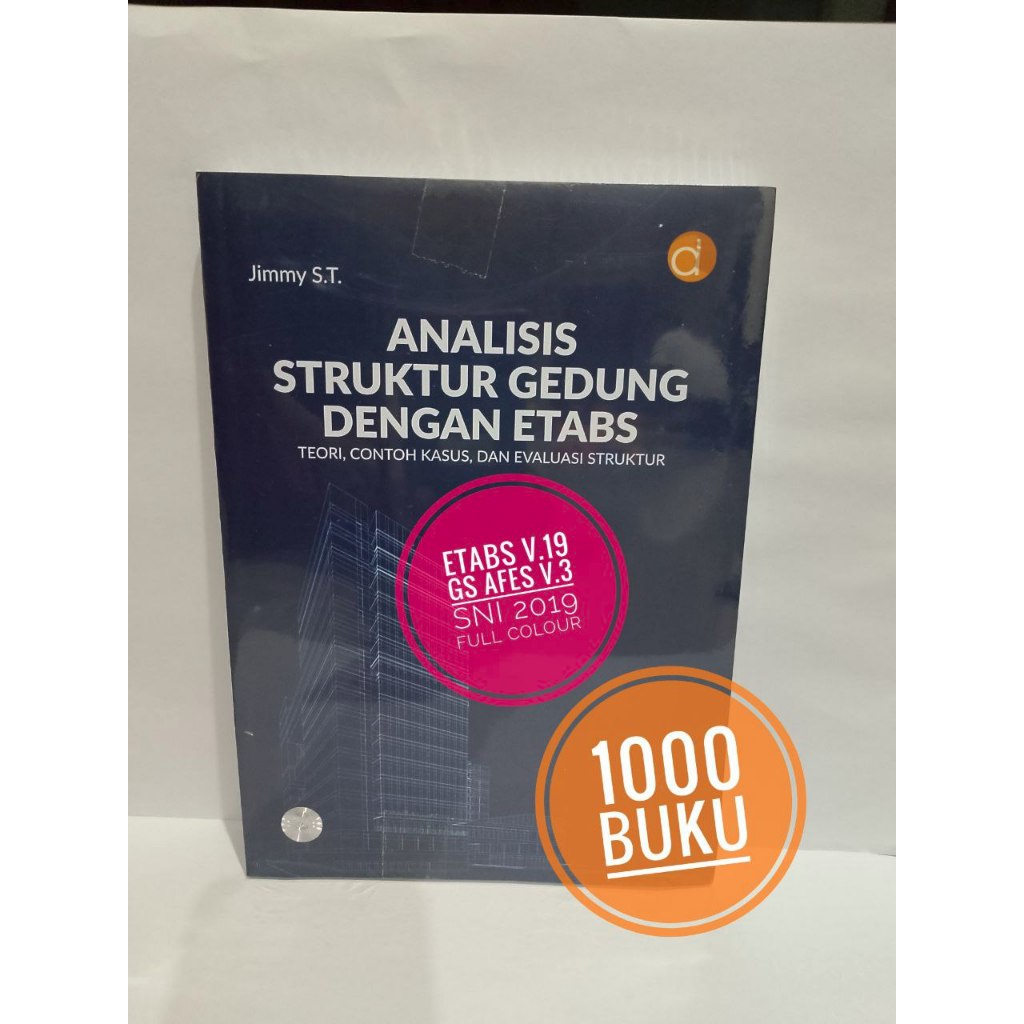Buku teknik sipil Analisis Struktur Gedung Dengan ETABS Teori, Contoh Kasus, dan Evaluasi Struktur J