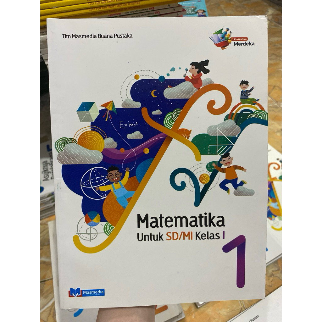 BUKU MATEMATIKA KELAS 1 2 3 4 5 6 KURIKULUM MERDEKA MASMEDIA