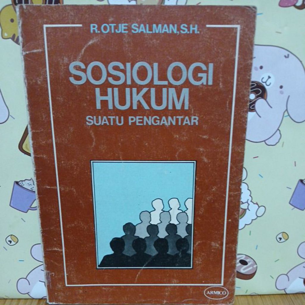 Sosiologi hukum suatu pengantar by R.otje Salman. S.H. ASLI ORIGINAL