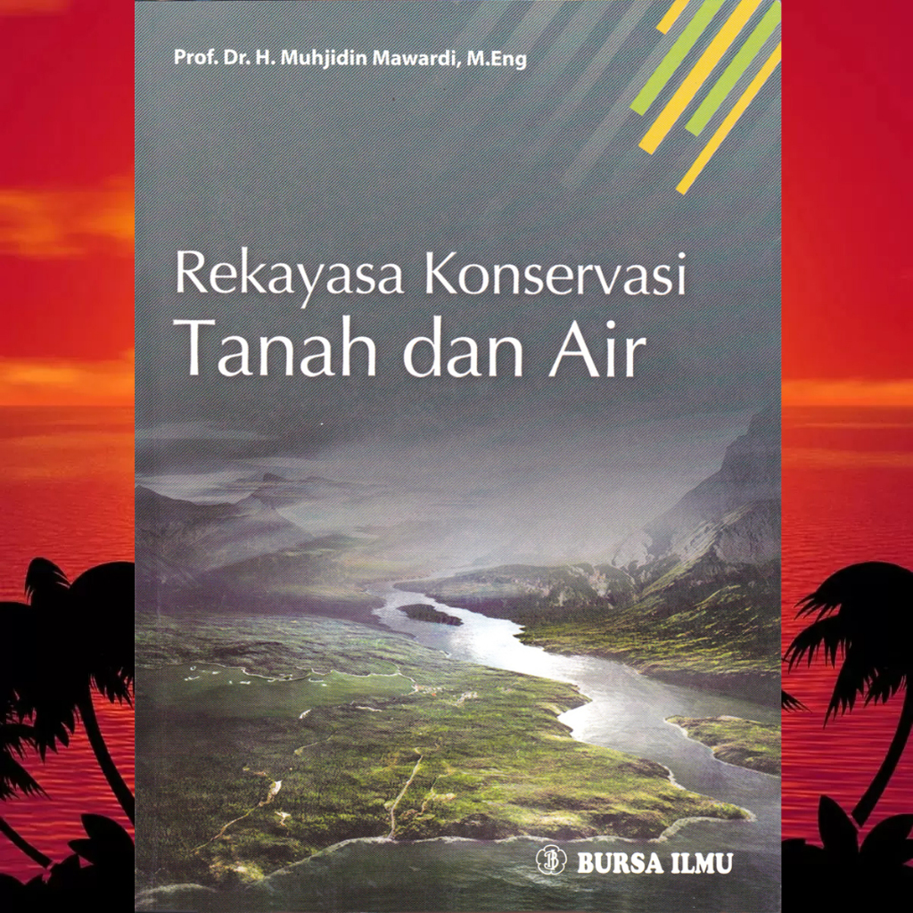 REKAYASA KONSERVASI TANAH DAN AIR MUHJIDIN