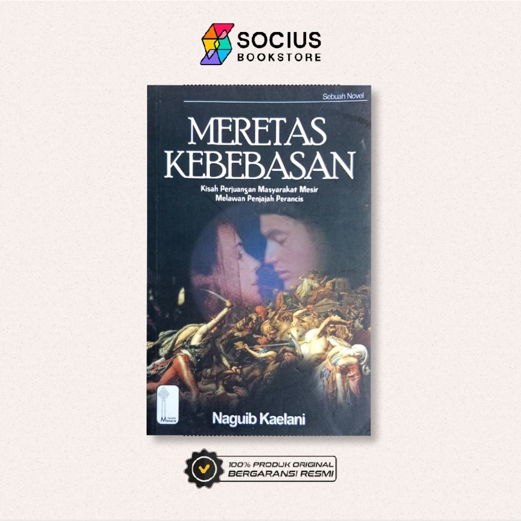 BUKU NOVEL [ ORIGINAL ] MERETAS KEBEBASAN ( KISAH PERJUANGAN MASYARAKAT MESIR MELAWAN PENJAJAH PERAN