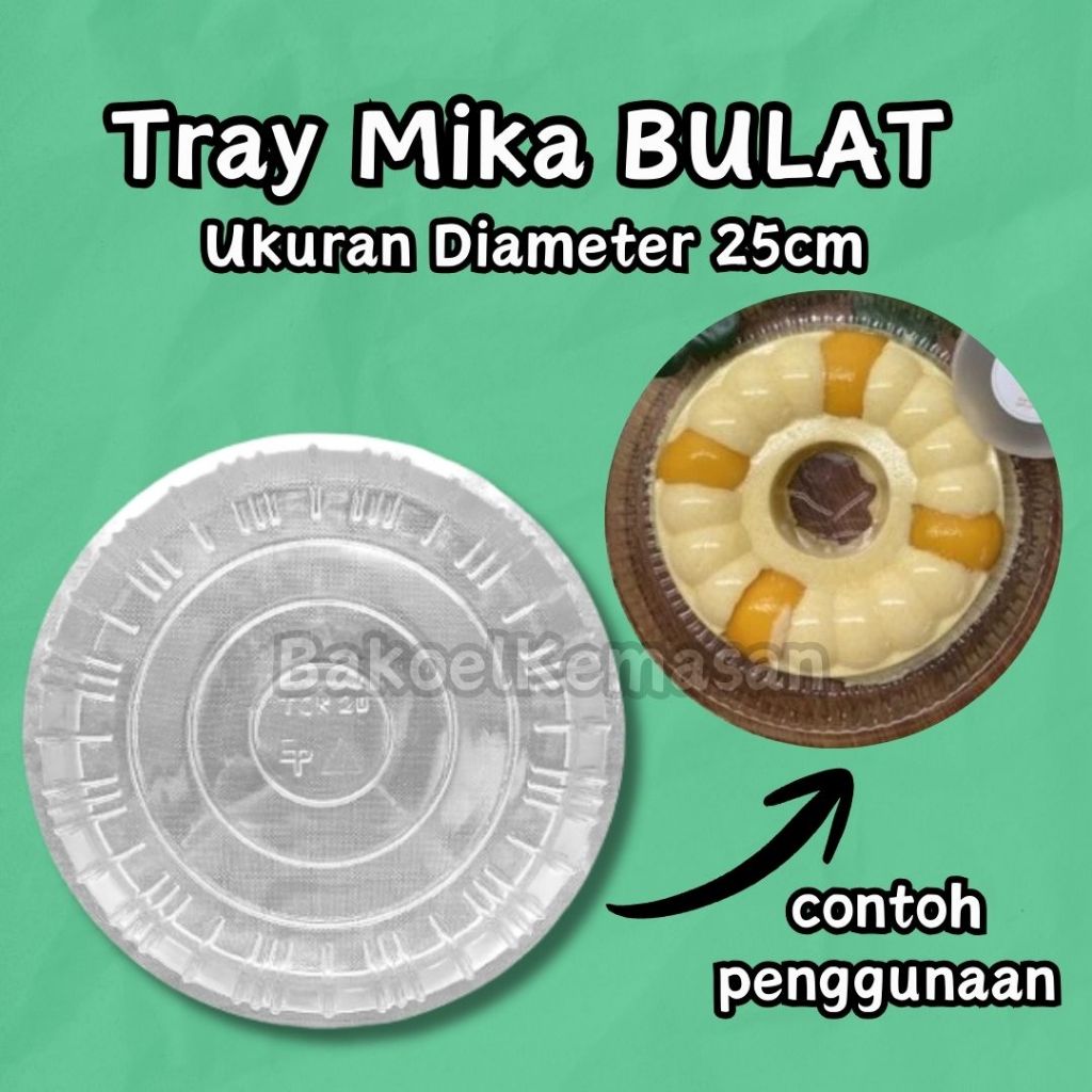 Mika Alas Kue Bolu Puding Pudding Bulat 25cm / Tray Tanpa Sekat Bulat 25cm