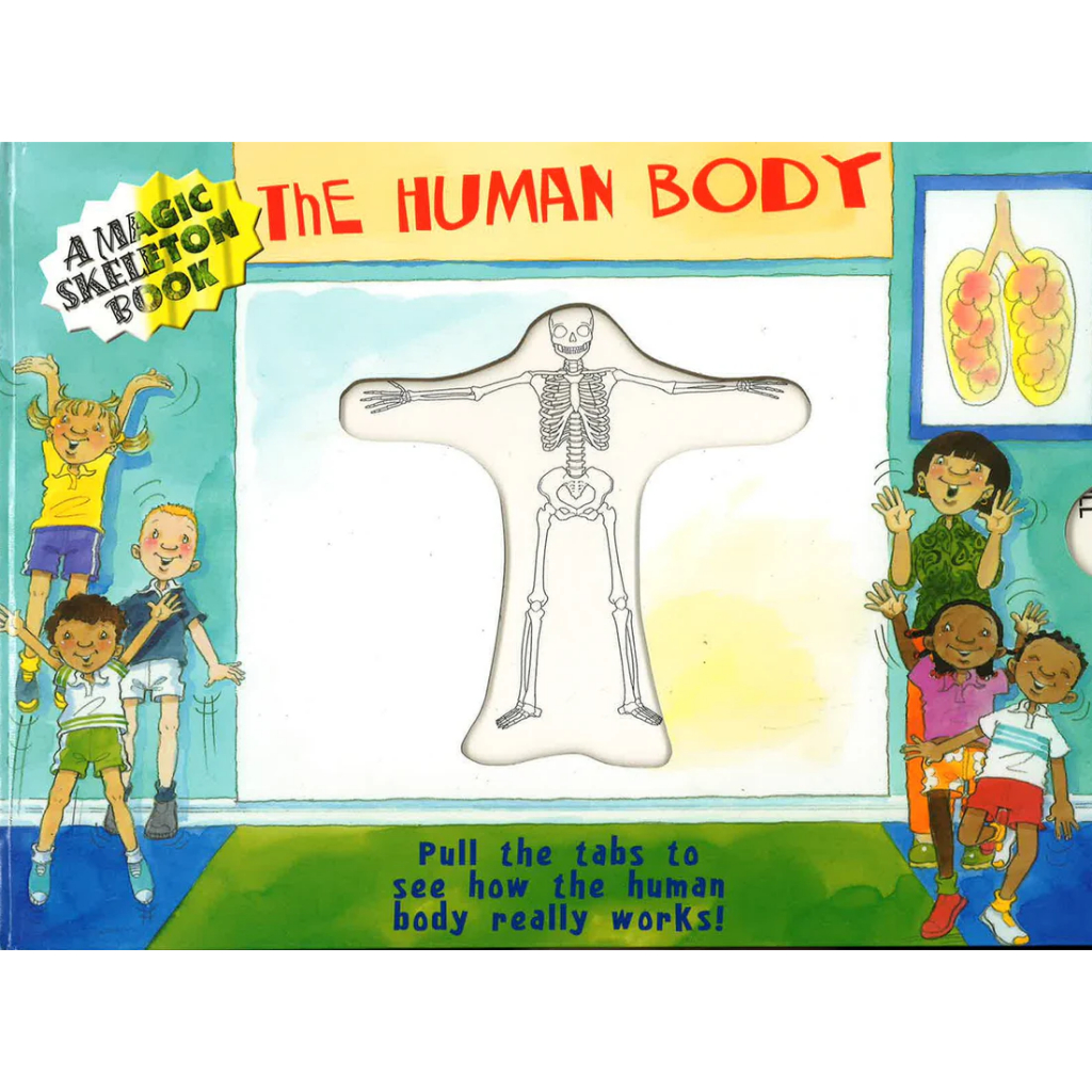 Buku Anak Impor : A Magic Skeleton Book The Human Body Board Book