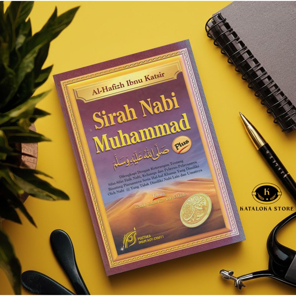 Buku Sirah Nabi Muhammad SAW - Ibnu Katsir - Tarikh Sejarah Biografi Lengkap