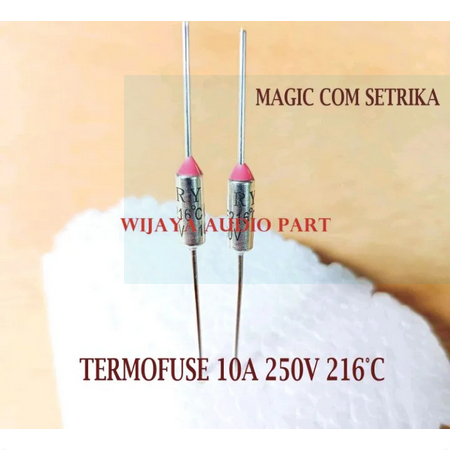 FUSE THERMAL THERMOFUSE TERMOFUSE 10A 250V 216°C MAGIC COM SETRIKA