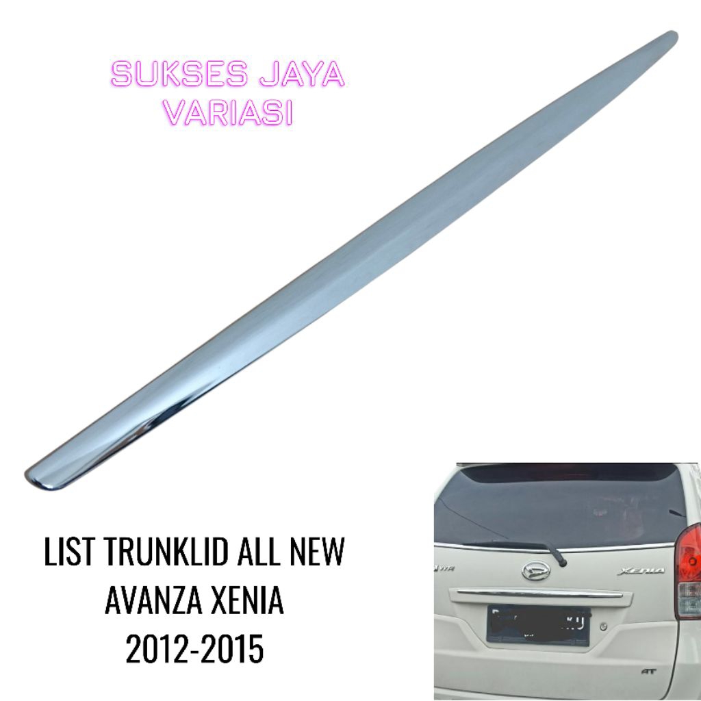 LIST TRUNKLID/ BACK LIST TRUNKLID ALL NEW AVANZA XENIA 2012-2015 CHROME
