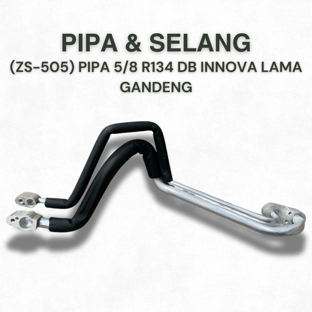 Pipa AC Mobil Toyota Innova Lama 5/8 DB Gandeng - High Quality - ZS-505