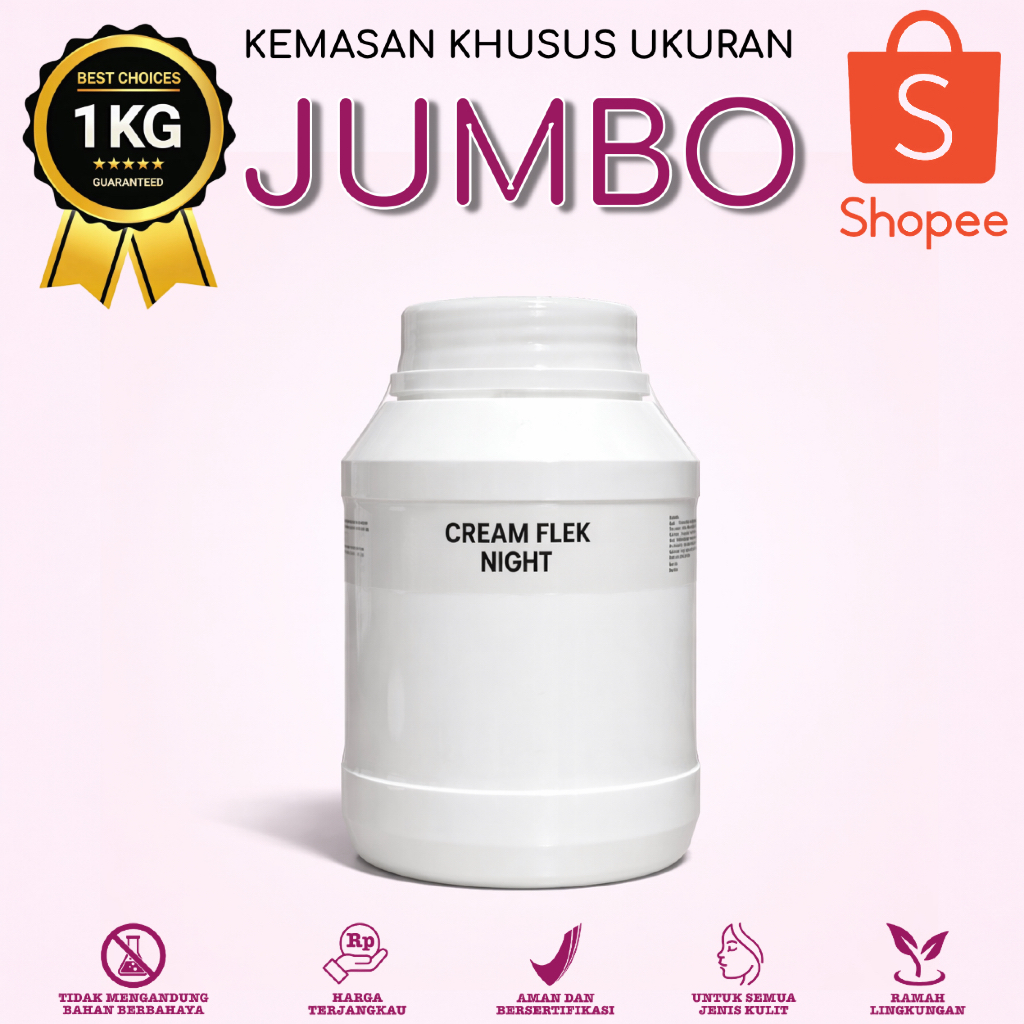 JUMBO 1 KG  | CREAM FLEK NIGHT | Salep Malam Flek Original 1 kg | Memudarkan Flek & Mencerahkan Waja