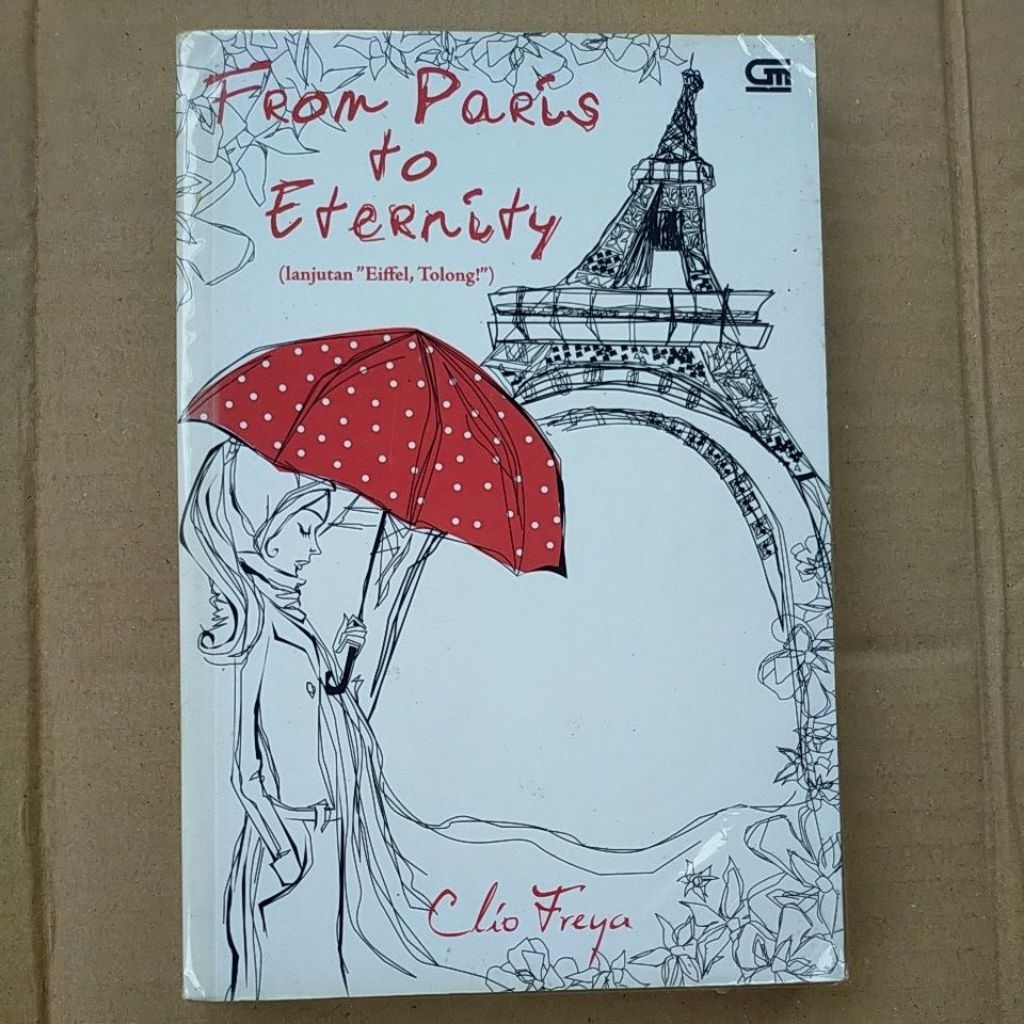 Novel Indonesia CLIO FREYA - FROM PARIS TO ETERNITY (LANJUTAN "EIFFEL, TOLONG"