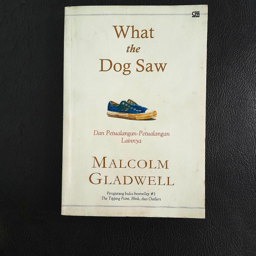 [Non-Fiksi] What the Dog Saw oleh Malcolm Gladwell (Preloved)
