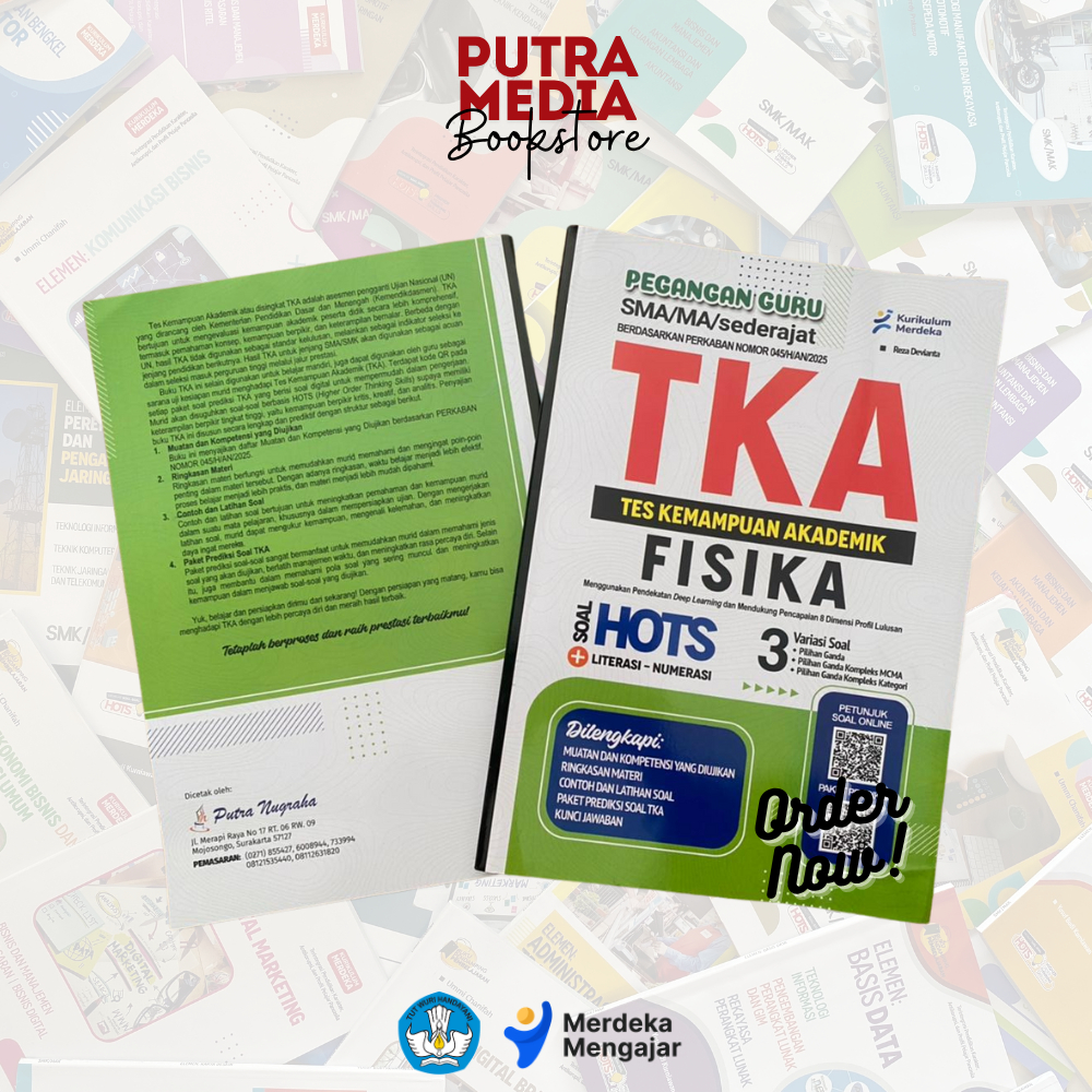 (PEGANGAN GURU) BUKU TKA : Tes Kemampuan Akademik FISIKA SMA/MA/SMK/MAK HOTS