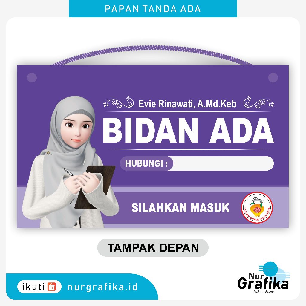 ( Bonus Cantelan ) Papan Tanda Bidan ada / Bidan Keluar