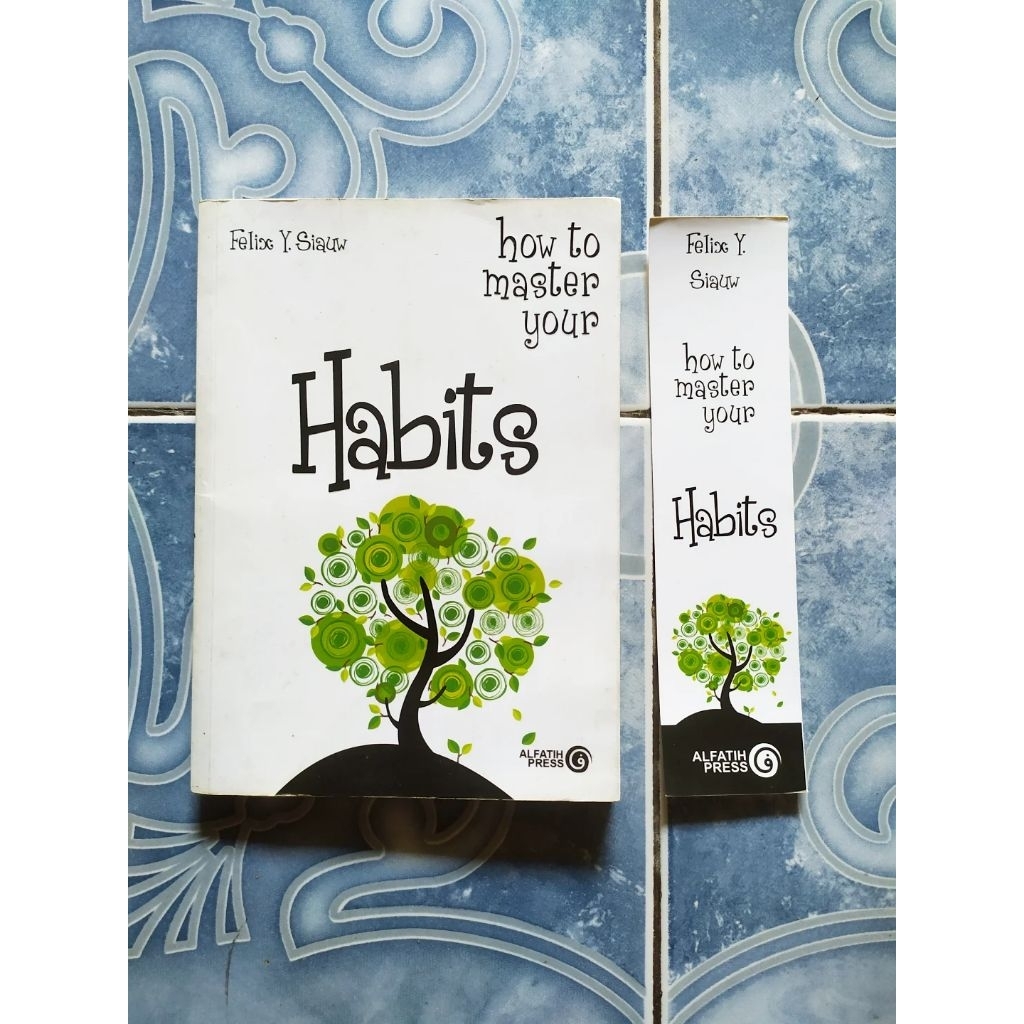 Original How to Master Your Habit Habits Bhs Indonesia karya Felix Y. Siauw