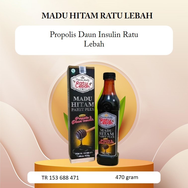 MADU HITAM PAHIT PLUS Propolis Daun Insulin Ratu Lebah Isi 470 Gram Original BPOM Untuk Diabetes