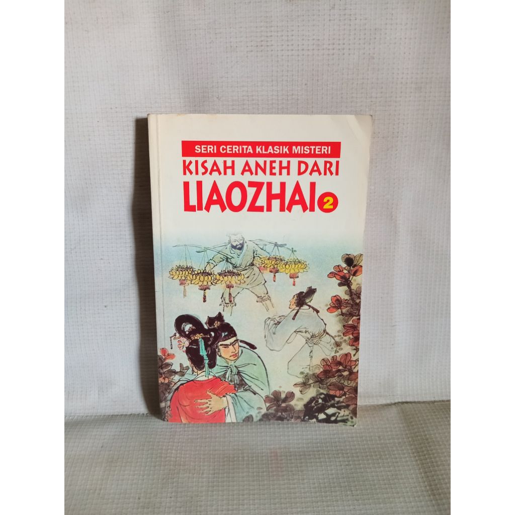 KOMIK SERI CERITA KLASIK MISTERI KISAH ANEH DARI LIAOZHAI VOL.2