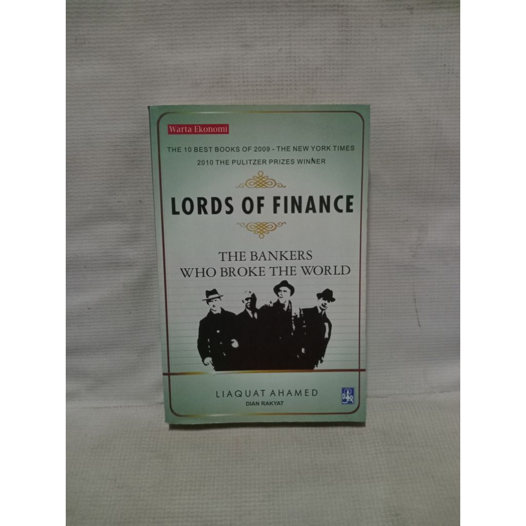LORDS OF FINANCE THE BANKERS WHI BROKE THE WORLD LIAQUAT AHAMED