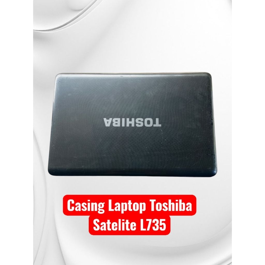 Casing Laptop Toshiba Satelite L735