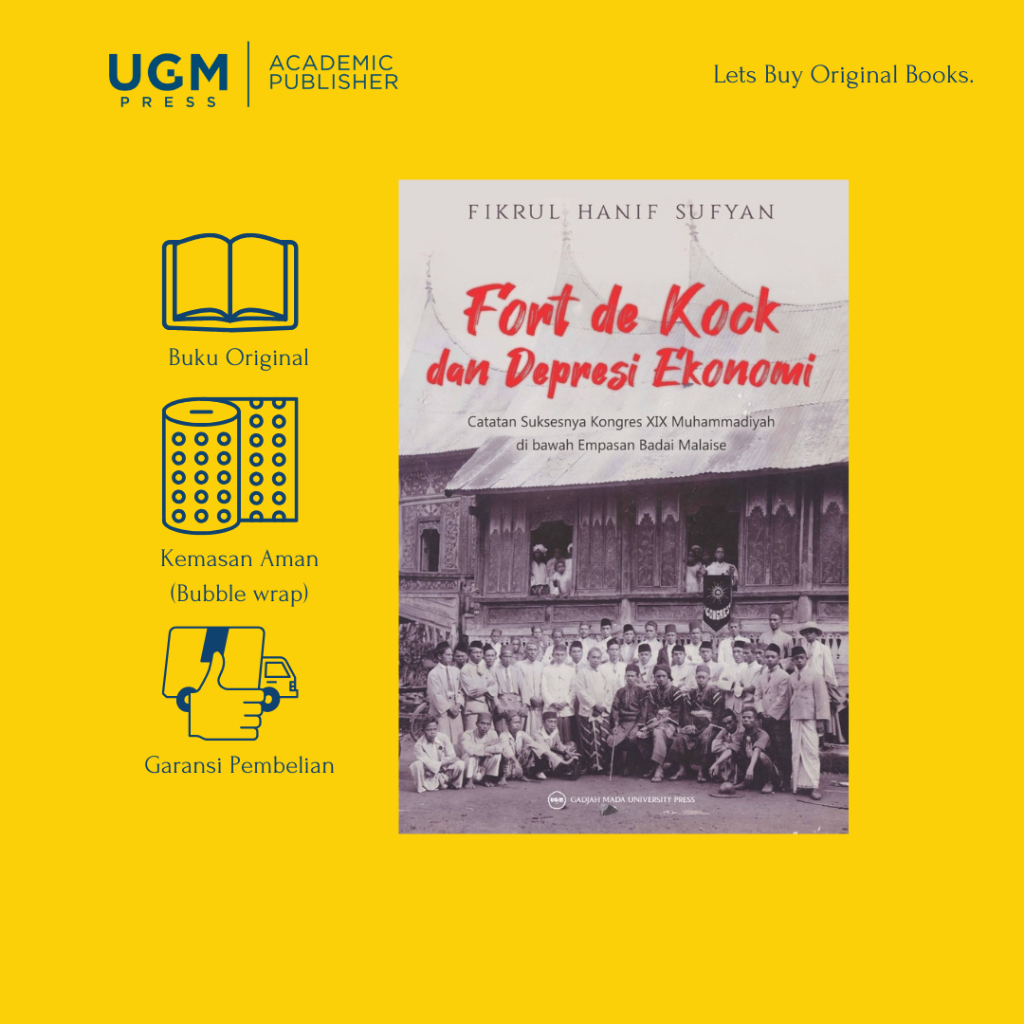 UGM Press Buku Original Fort De Kock dan Depresi Ekonomi: Catatan Suksesnya Kongres XIX Muhammadiyah
