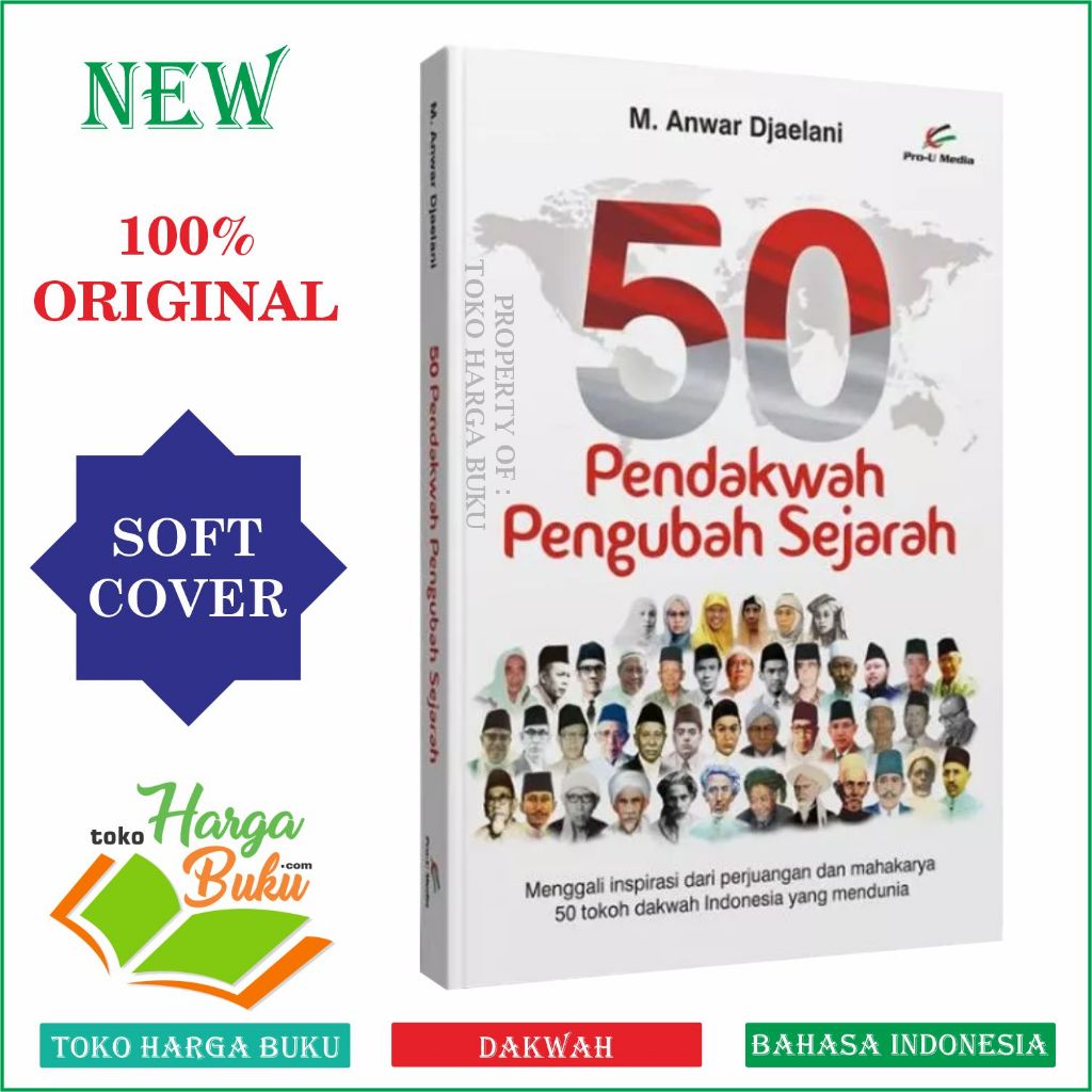 Foto 50 Pendakwah Pengubah Sejarah ORIGINAL 50 Tokoh Dakwah Indonesia yang Mendunia - Pro-U Media