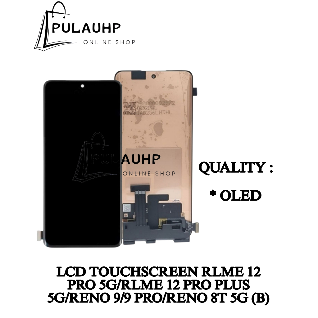 PULAU HP _ LCD TOUCHSCREEN Realm 12 PRO 5G / 12 PRO PLUS 5G / REN0 9 /9 PRO / REN0 8T 5G