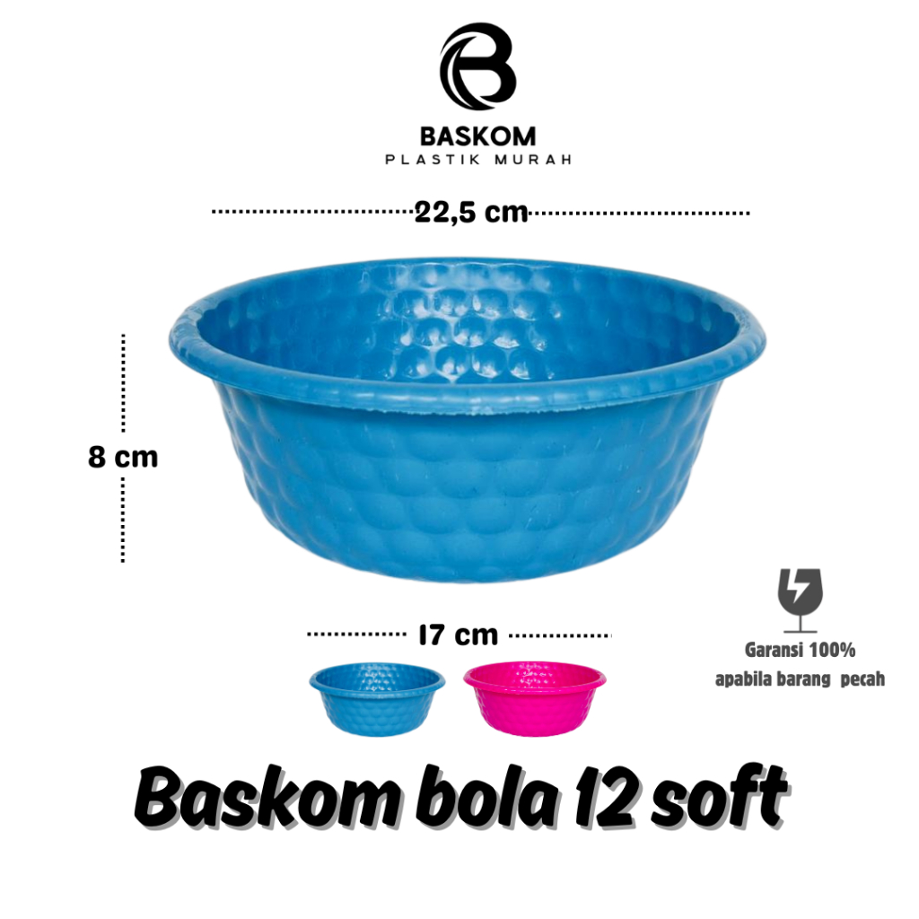 (24 PCS) BASKOM BOLA 12 SOFT / BASKOM KECIL / BASKOM PLASTIK TEBAL / BASKOM SERBAGUNA / WAKUL HAJATA
