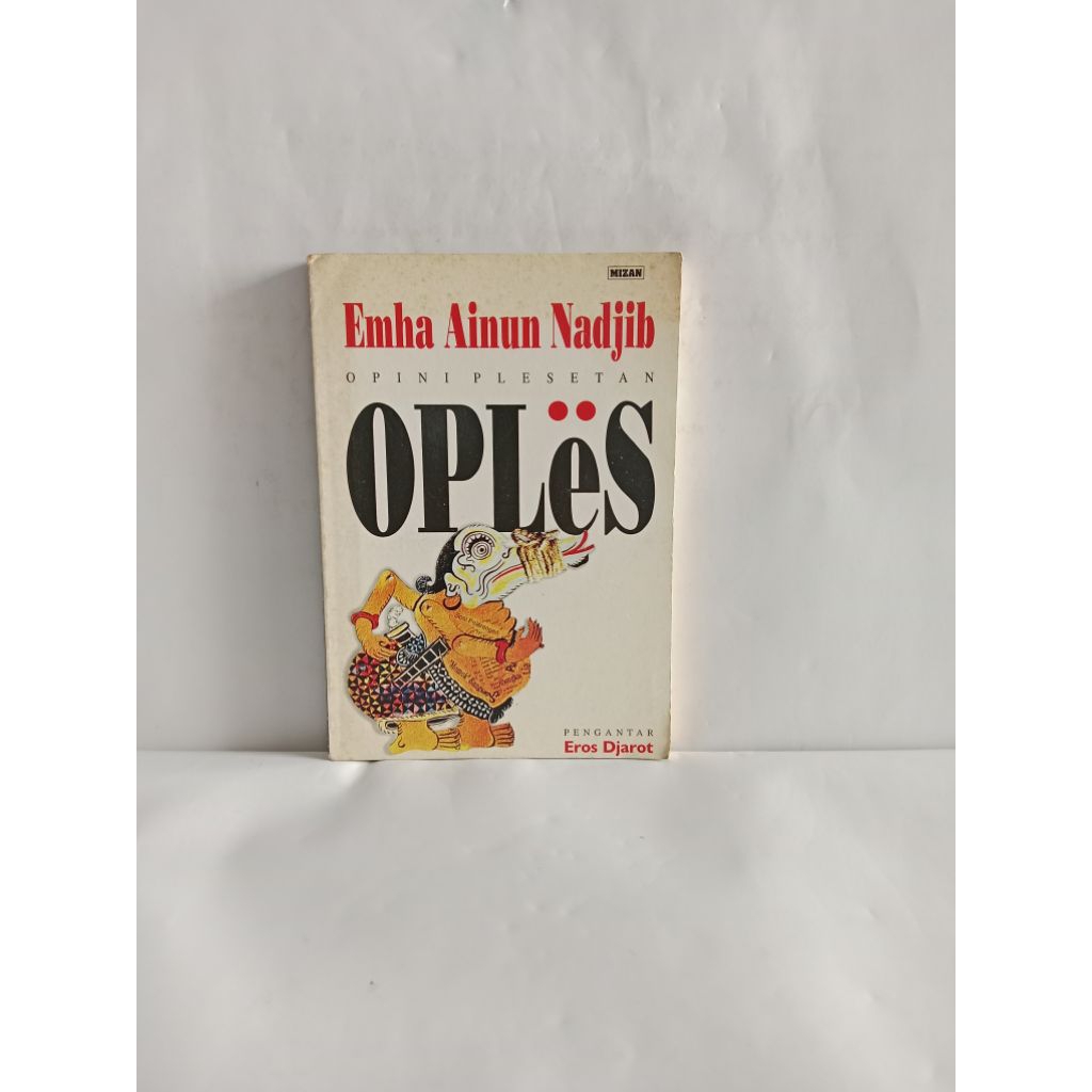 BUKU ORIGINAL OPINI PLESETAN OPLES oleh Emha Ainun Nadjib
