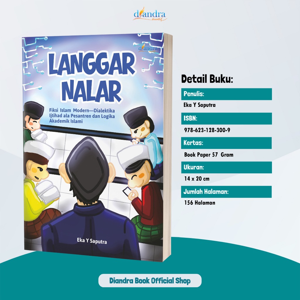 Langgar Nalar: Fiksi Islam Modern-Dialektika Ijtihad ala Pesantren  dan Logika Akademik Islami