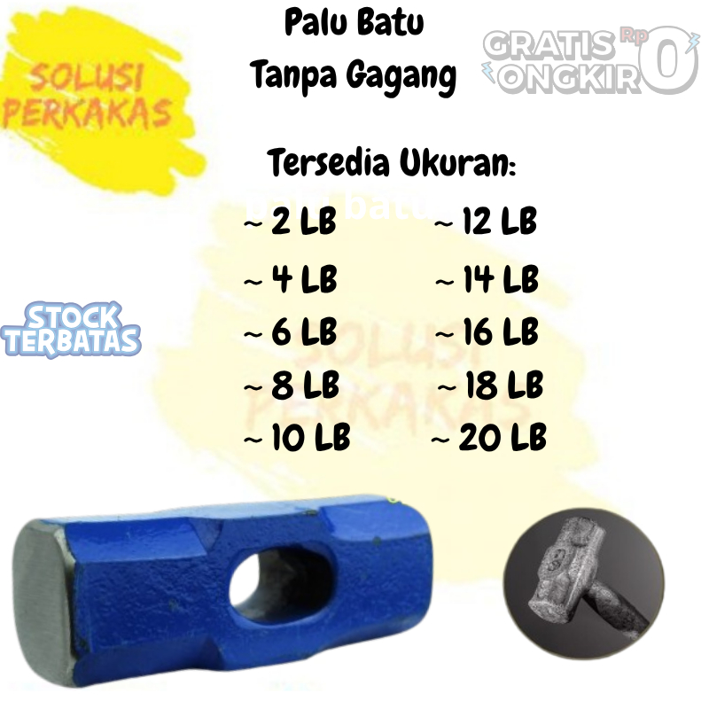 PALU BATU Tanpa Gagang BODEM / PALU BATU  2LB ,8LB, 10LB, 12LB ,4LB ,20LB, 6LB / Palu Batu Besi Baja