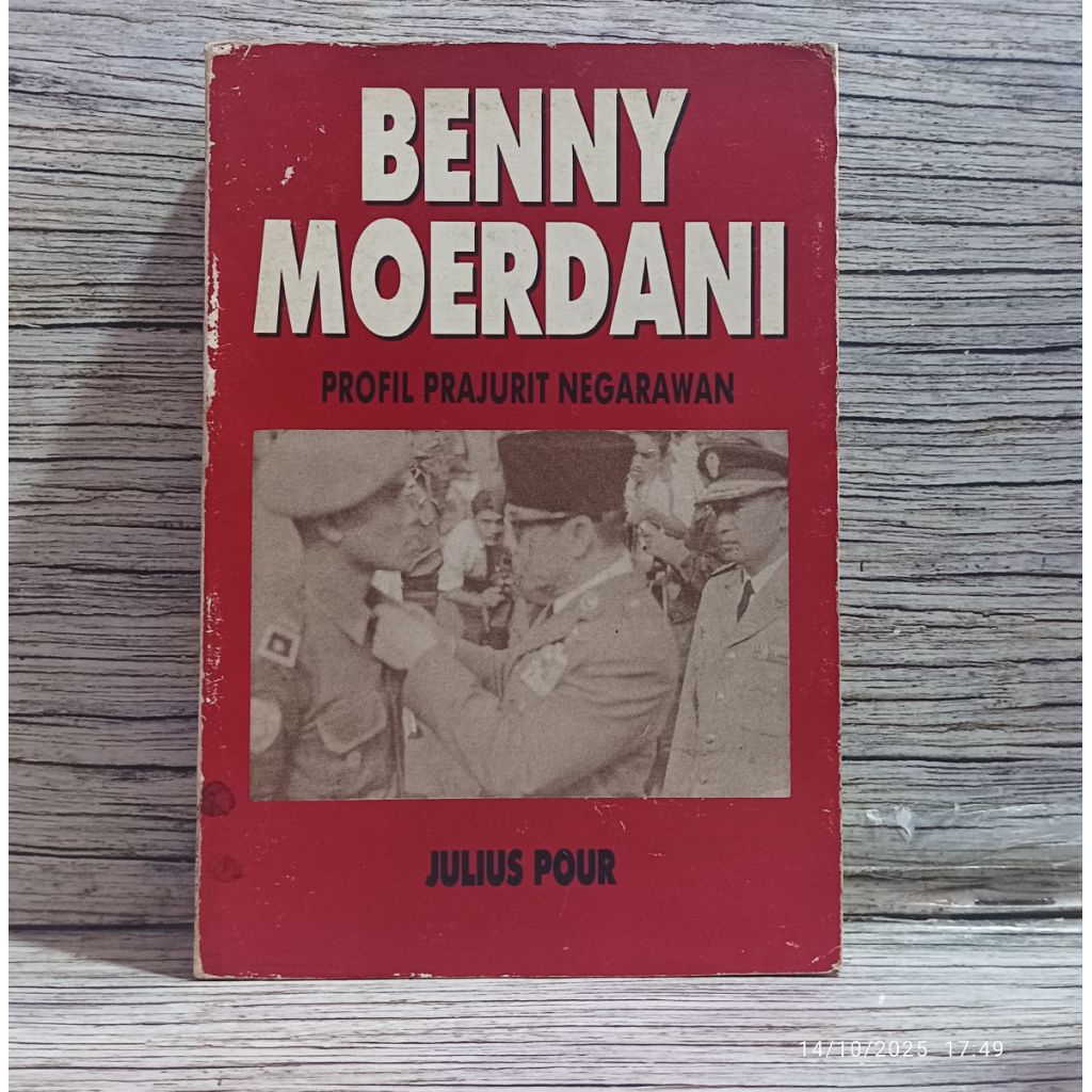 Benny Moerdani Profil Prajurit Negarawan - Julius Pour