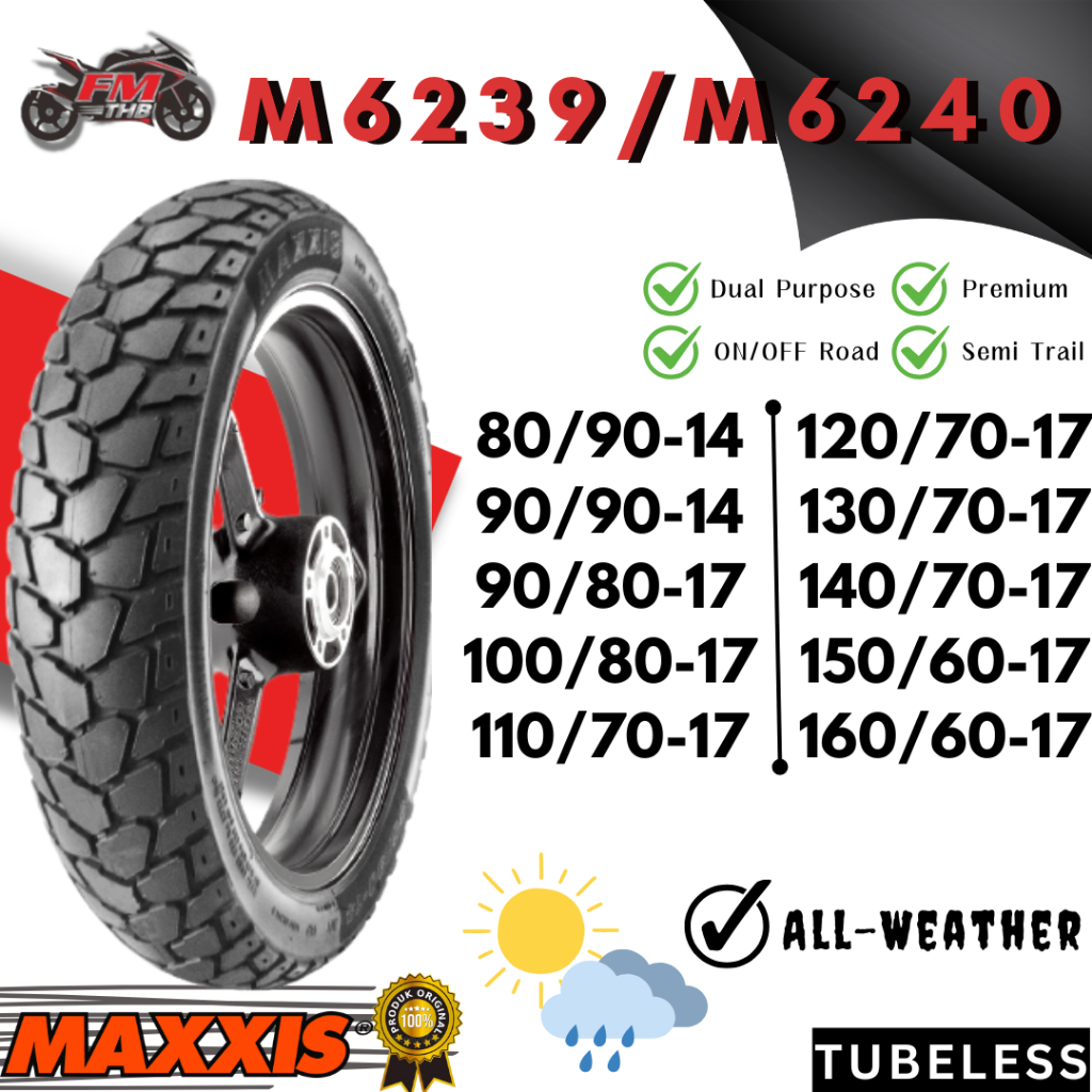Ban Maxxis M6239/M6240 Ring 14 & 17 Tubeles (Pilih Ukuran)- Ban Motor Ring 14 & 17 Tubles