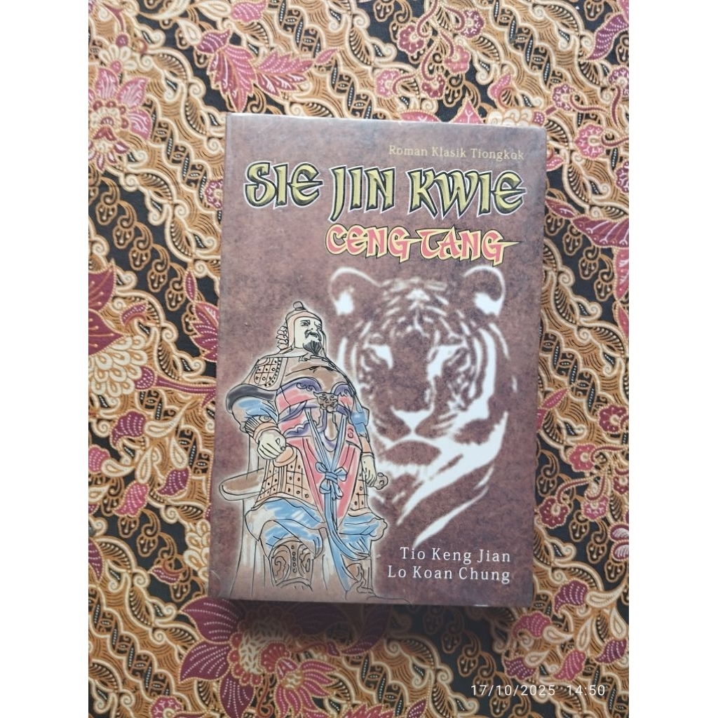 Buku Roman Klasik Tiongkok, SIE JIN KWIE CENG TANG ° Tio Keng Jian - Lo Koan Chung °