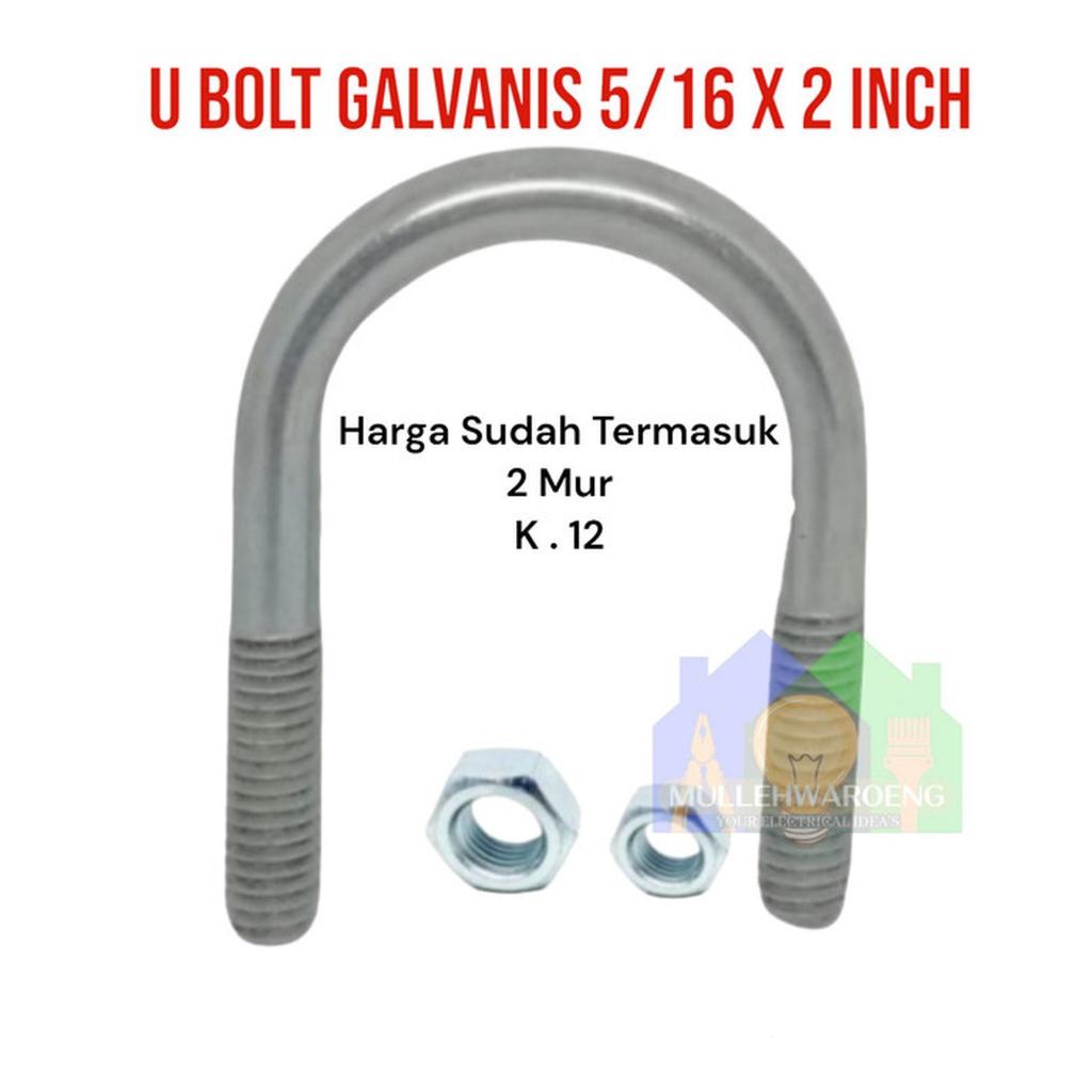 U bolt 2 Inch / klem pipa ubolt / Besi 5/16 zinc plated galvanized 8mm