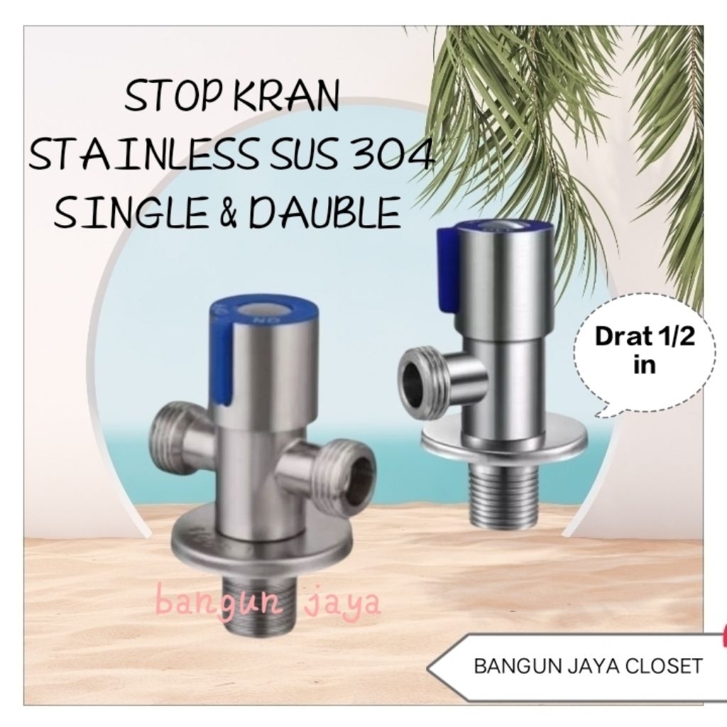 Stop kran air/Stop kran shower berbahan stainles SUS 304/Stop kran double- single stainless