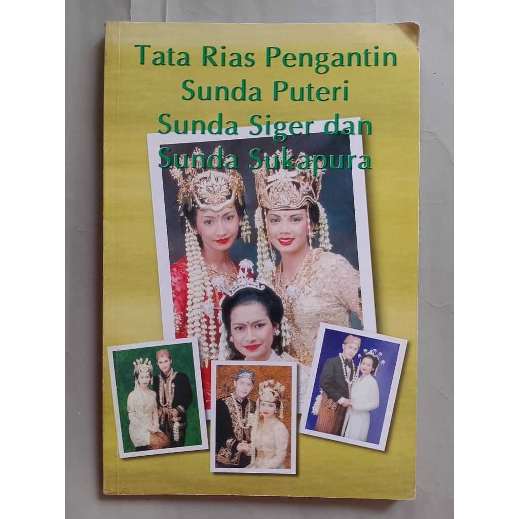 BUKU TATA RIAS PENGANTIN SUNDA PUTERI SUNDA SIGER DAN SUNDA SUKAPURA original