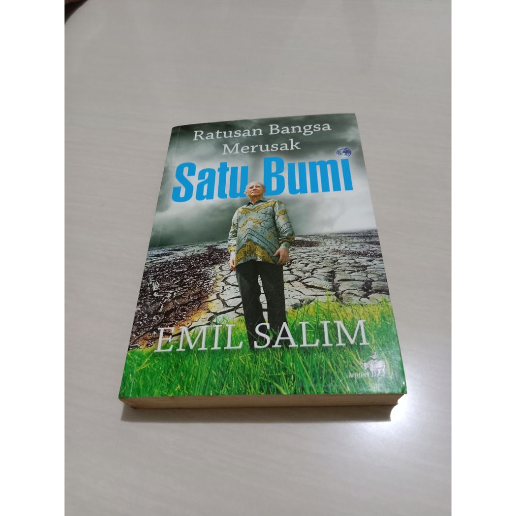 Ratusan Bangsa Merusak Satu Bumi oleh Emil Salim