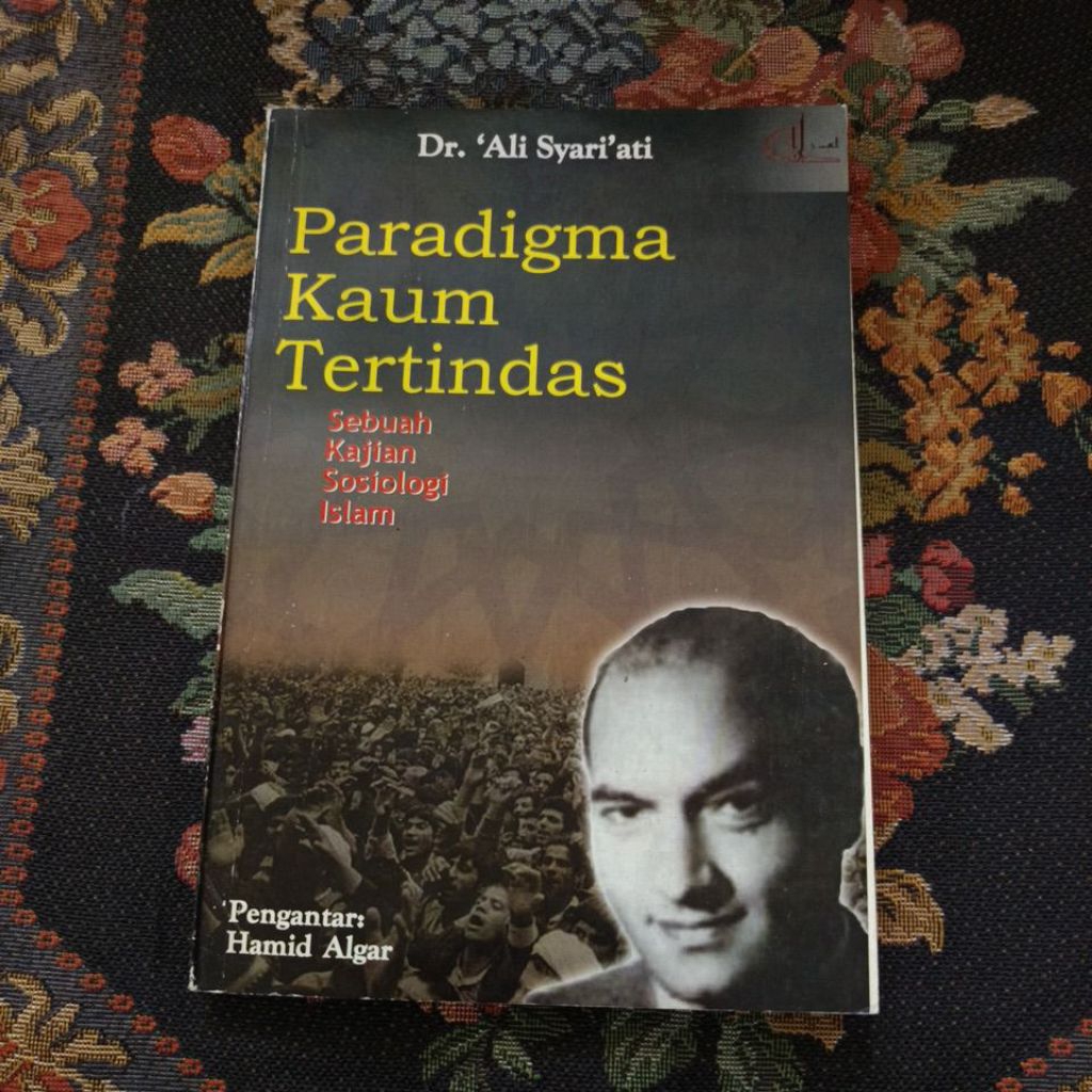 paradigma kaum tertindas sebuah kajian sosiologi Islam dr ali syariati