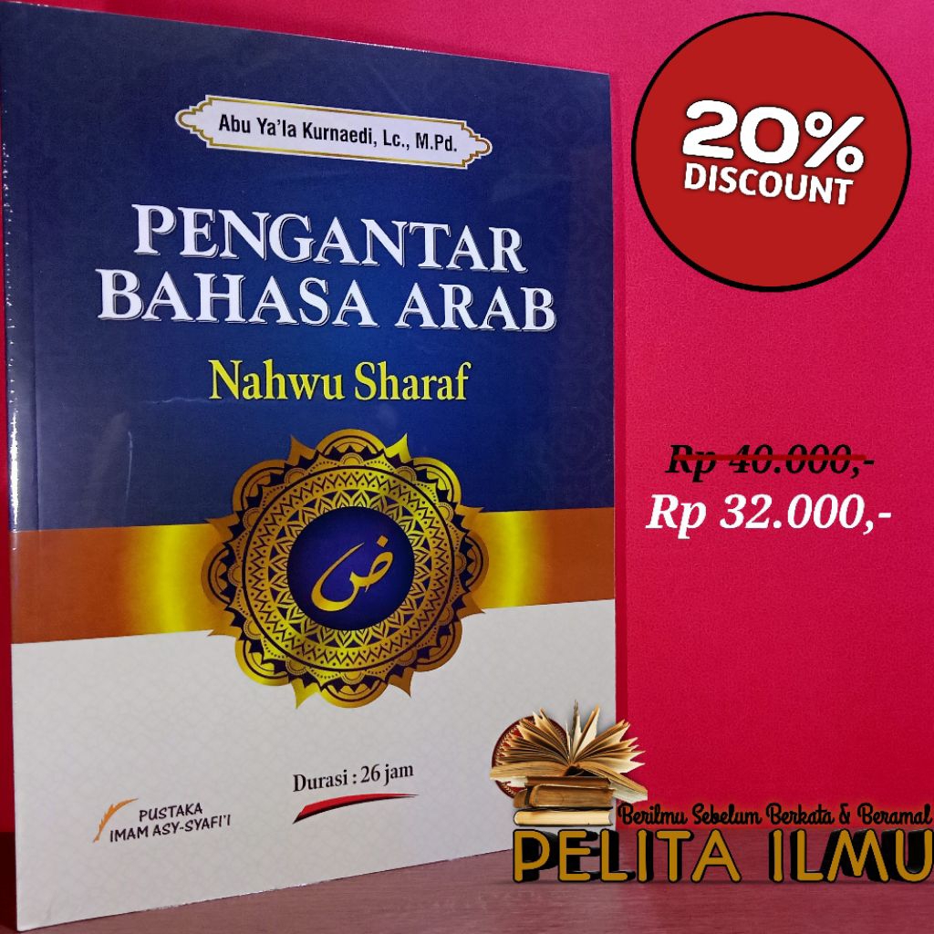 Buku Pengantar Bahasa Arab, Nahwu Dan Sharaf - Untuk Pemula