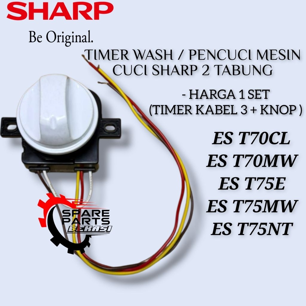 Timer 3 Kabel Sharp + Knop ES T70CL.T70MW T75E T75MW T75NT/ Timer Pencuci Sharp 1 Set