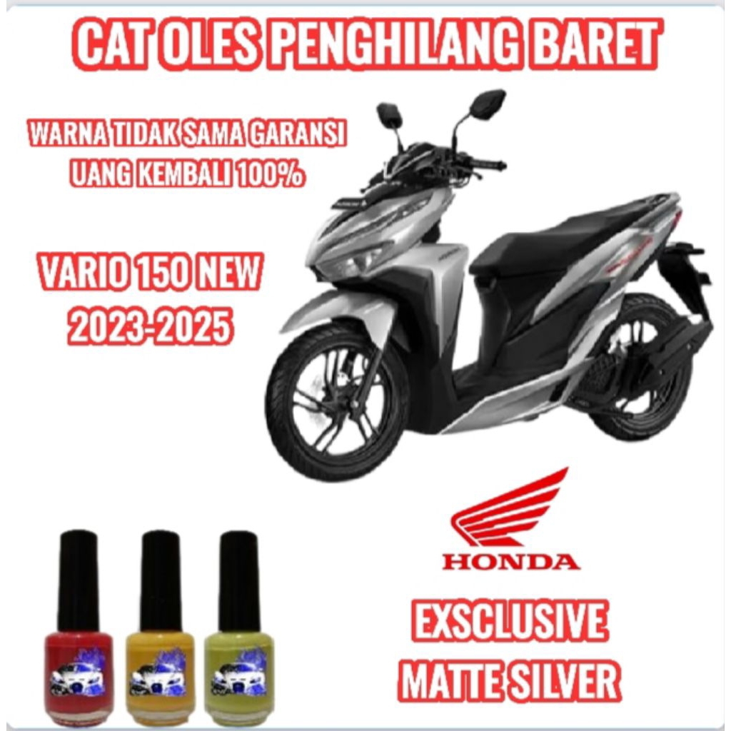 CAT OLES PENGHILANG BARET MOTOR HONDA VARIO 150 EXSCLUSIVE MATTE SILVER 2023,2024,2025 NEW TERMURAH