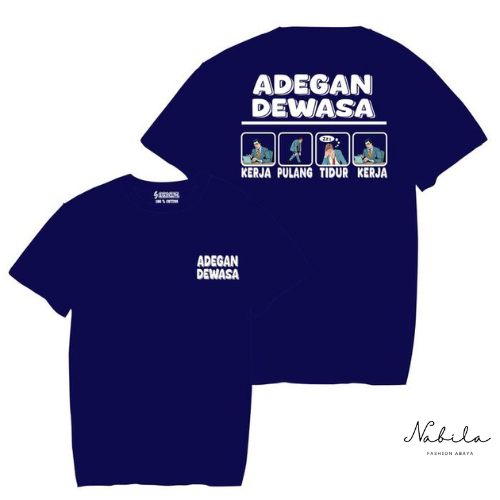 Kaos Adegan Dewasa – Kerja Pulang Tidur Kerja | Kaos Kata Kata Lucu Kekinian