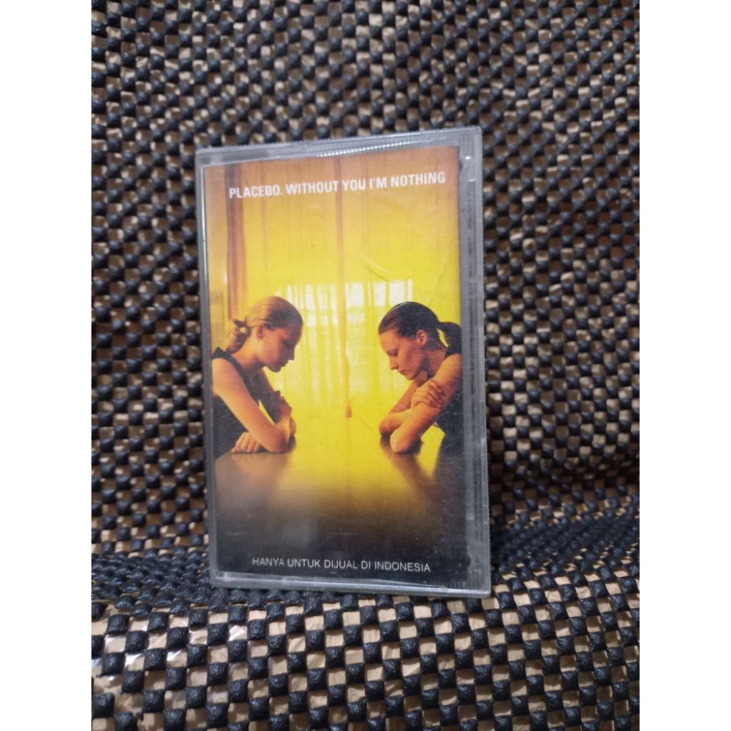 KASET PITA PLACEBO / WITHOUT YOU IM NOTHING