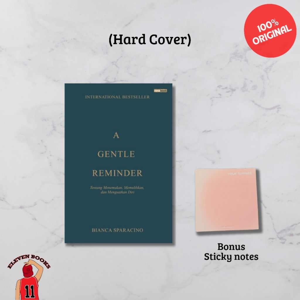 Eleven Books Buku Original Terjemahan Hard Cover A Gentle Reminder - Bianca Sparacino (Renebook)