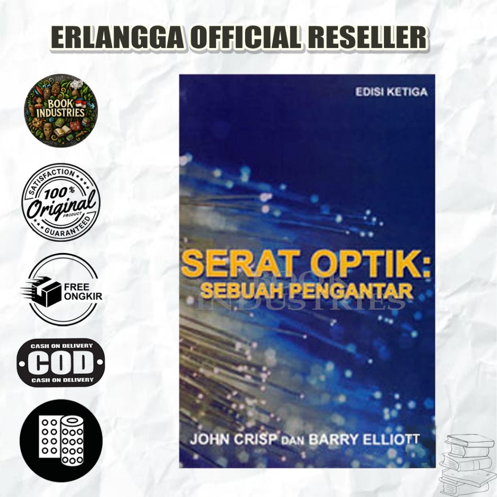 BEST SELLER ORIGINAL SERAT OPTIK SEBUAH PENGANTAR EDS 3  - JOHN CRISP - ERLANGGA
