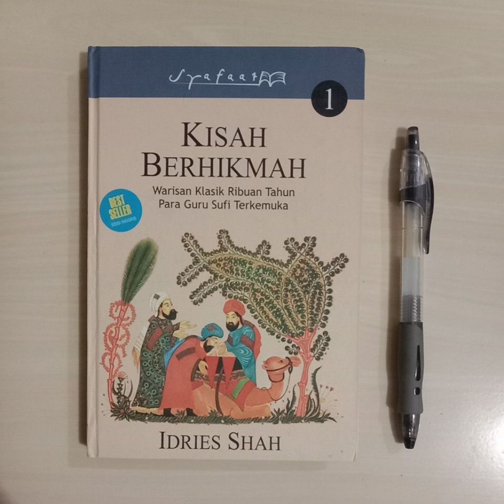 IDRIES SHAH - KISAH BERHIKMAH 1 - WARISAN KLASIK RIBUAN TAHUN PARA GURU SUFI TERKEMUKA - PENERBIT - 